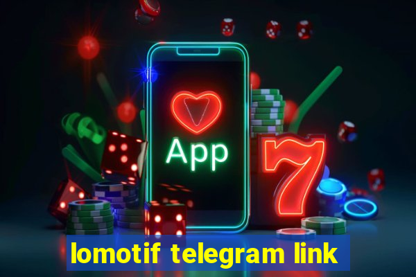 lomotif telegram link