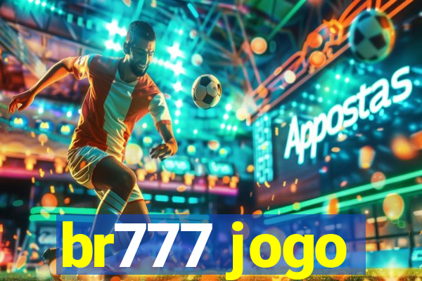 br777 jogo