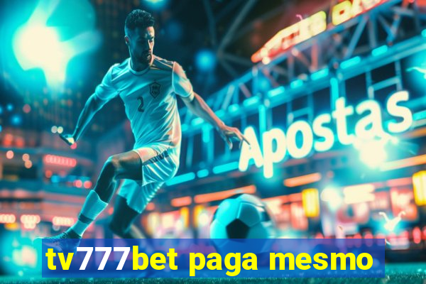 tv777bet paga mesmo