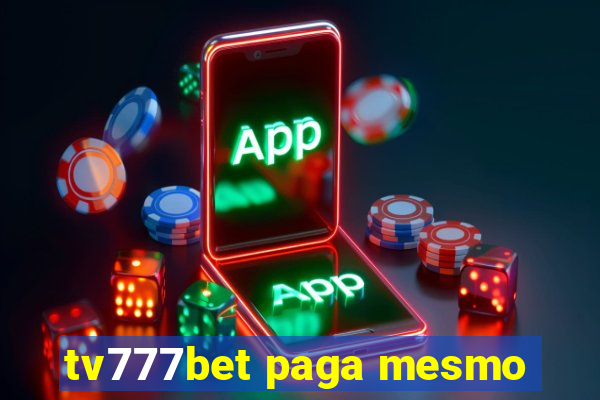 tv777bet paga mesmo