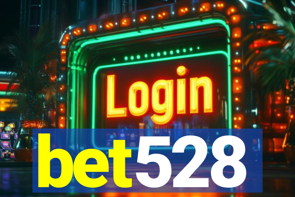 bet528