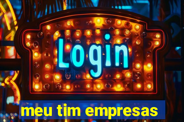 meu tim empresas