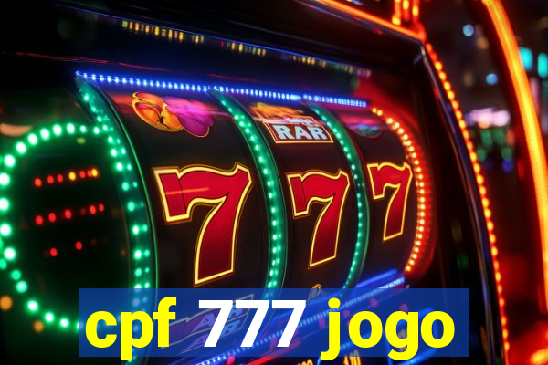 cpf 777 jogo