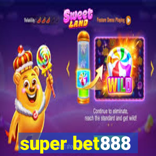 super bet888