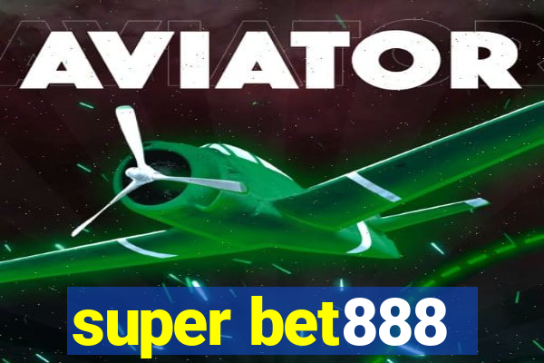 super bet888