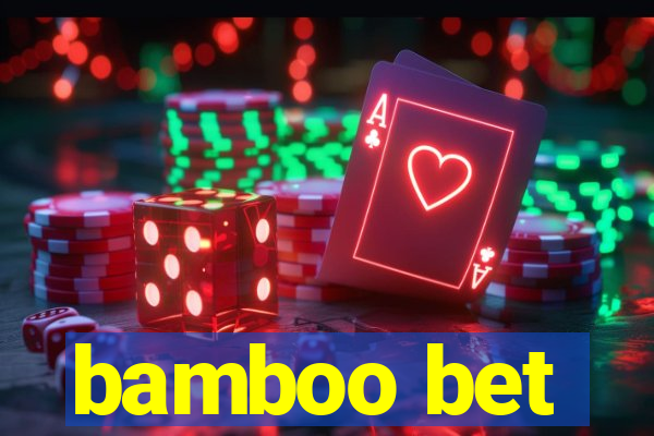 bamboo bet