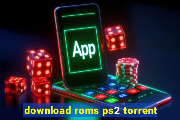 download roms ps2 torrent