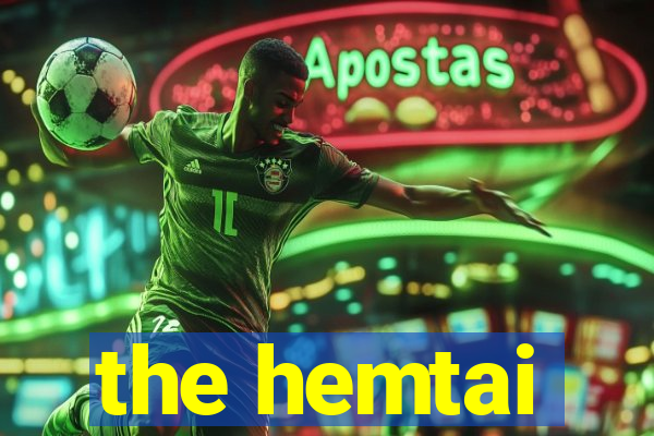 the hemtai