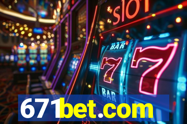 671bet.com