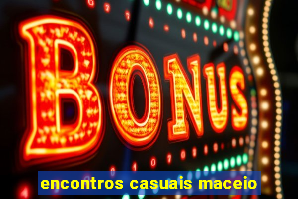 encontros casuais maceio