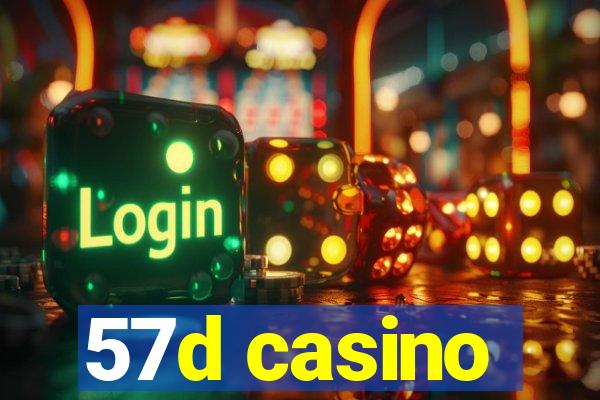 57d casino