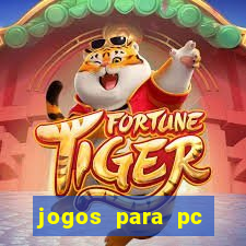 jogos para pc gratis windows 7