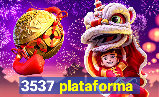 3537 plataforma