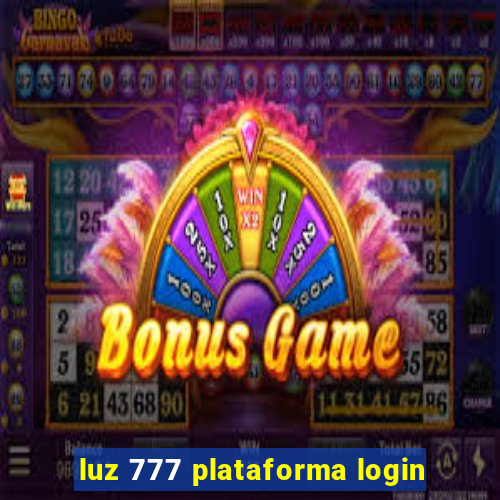 luz 777 plataforma login