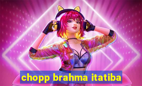 chopp brahma itatiba