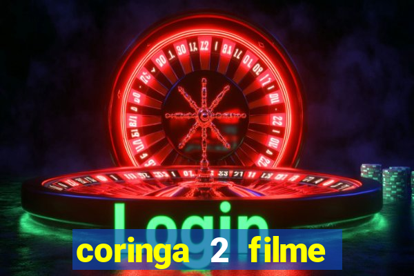 coringa 2 filme completo dublado