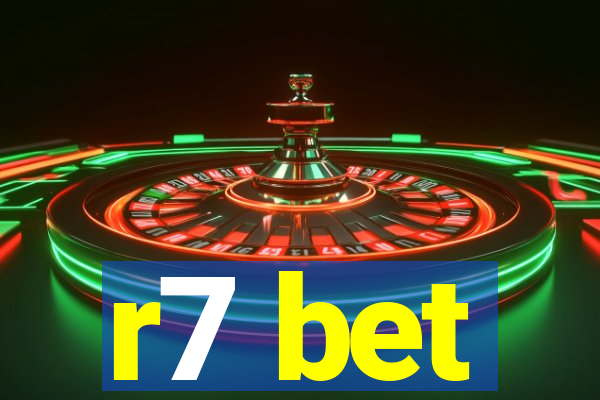 r7 bet