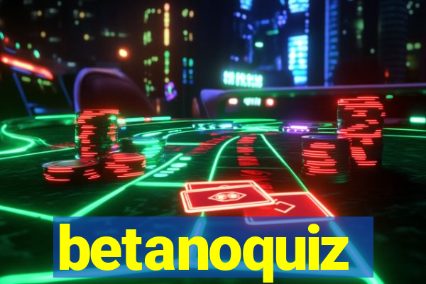 betanoquiz