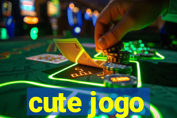 cute jogo