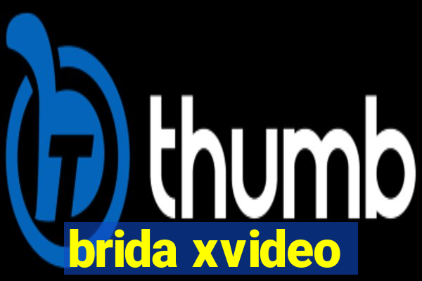 brida xvideo