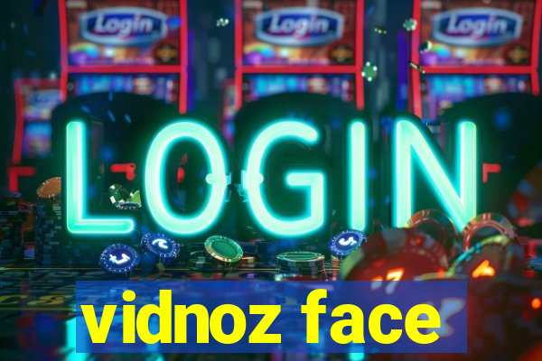 vidnoz face