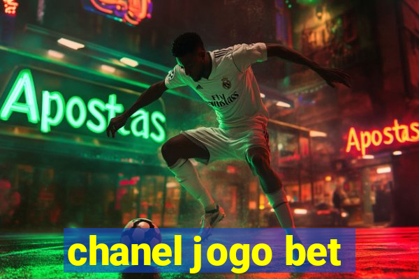 chanel jogo bet