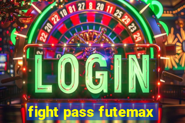 fight pass futemax