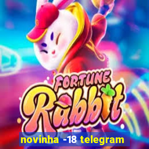 novinha -18 telegram