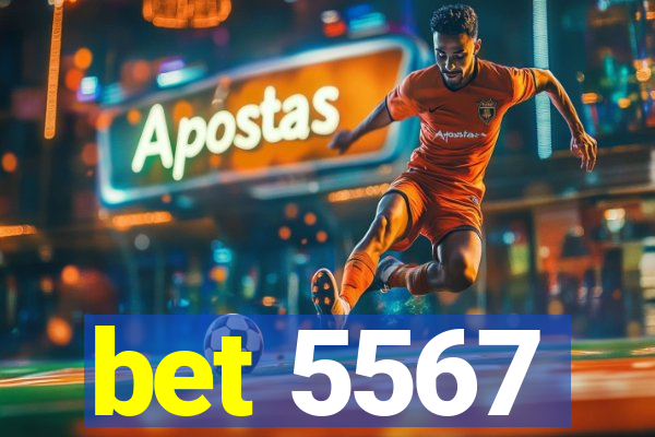 bet 5567