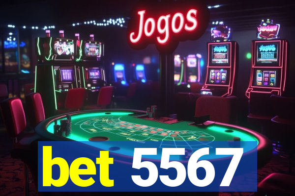 bet 5567