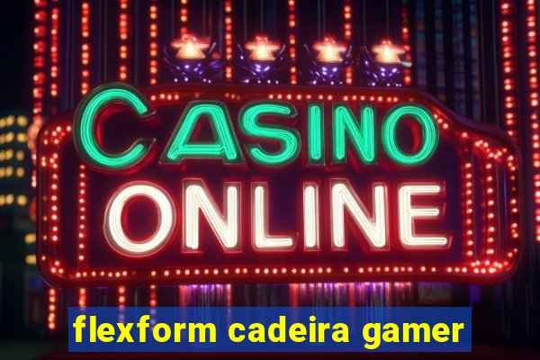 flexform cadeira gamer