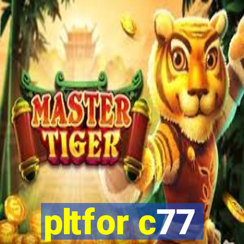 pltfor c77