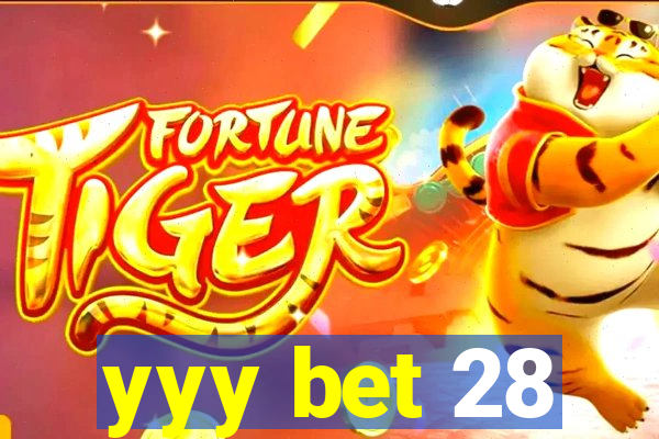 yyy bet 28