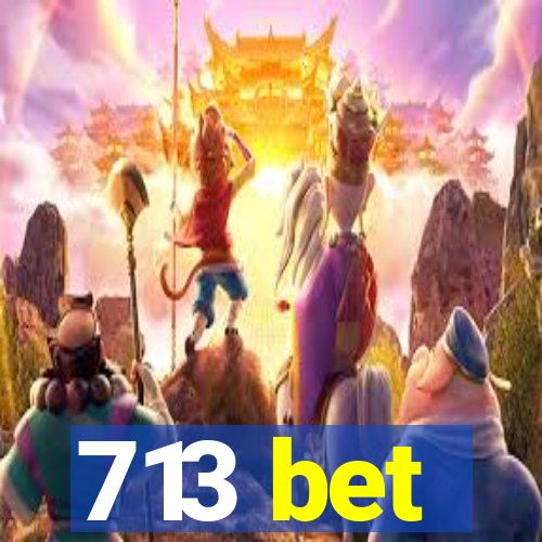 713 bet