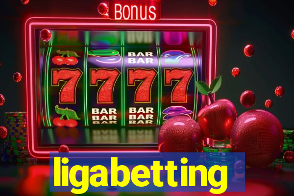 ligabetting