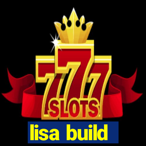 lisa build