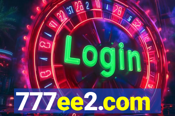 777ee2.com