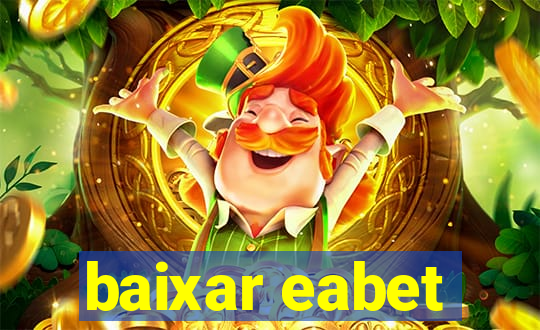 baixar eabet