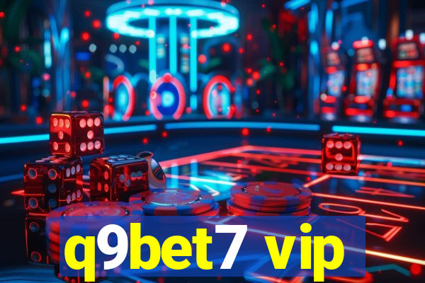 q9bet7 vip