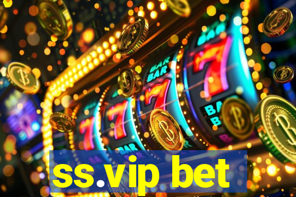 ss.vip bet