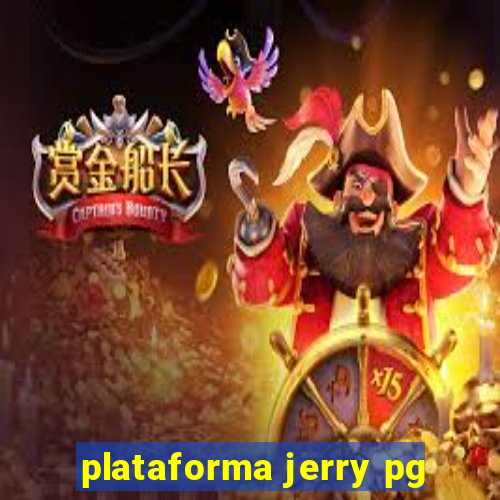 plataforma jerry pg