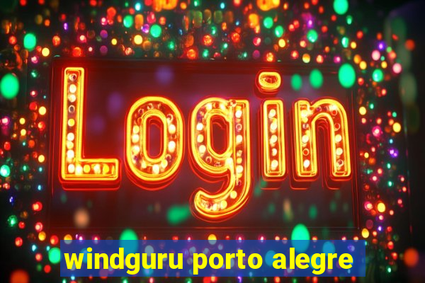 windguru porto alegre