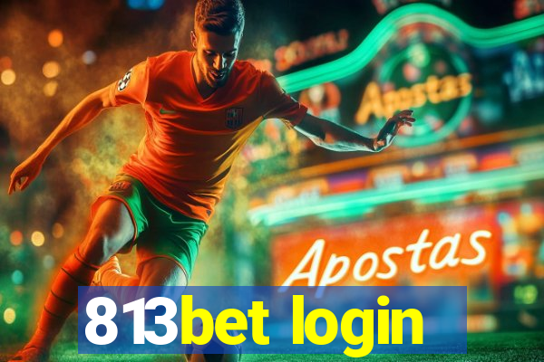 813bet login