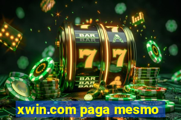 xwin.com paga mesmo