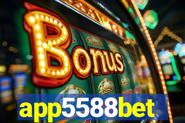 app5588bet