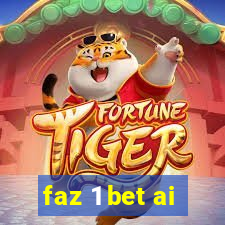 faz 1 bet ai