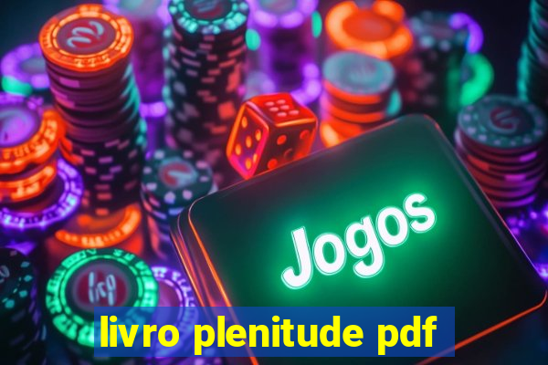 livro plenitude pdf