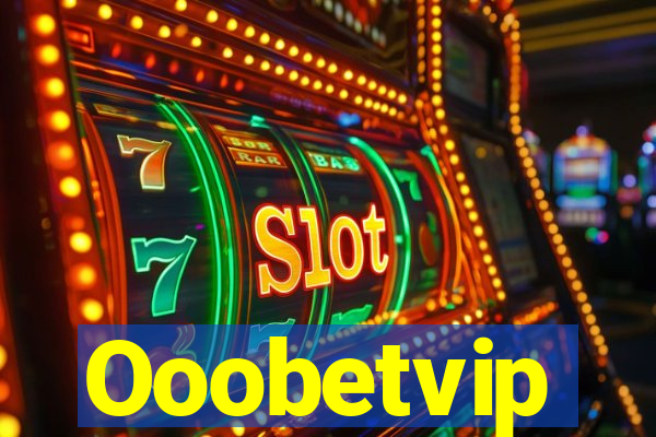 Ooobetvip