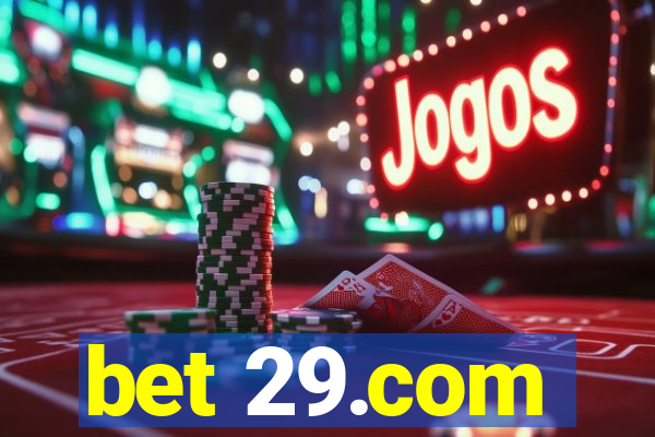 bet 29.com