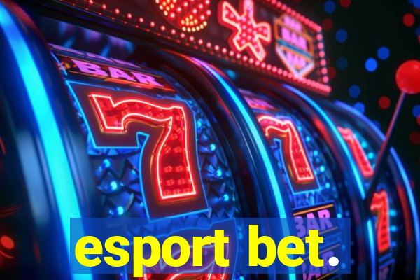 esport bet.